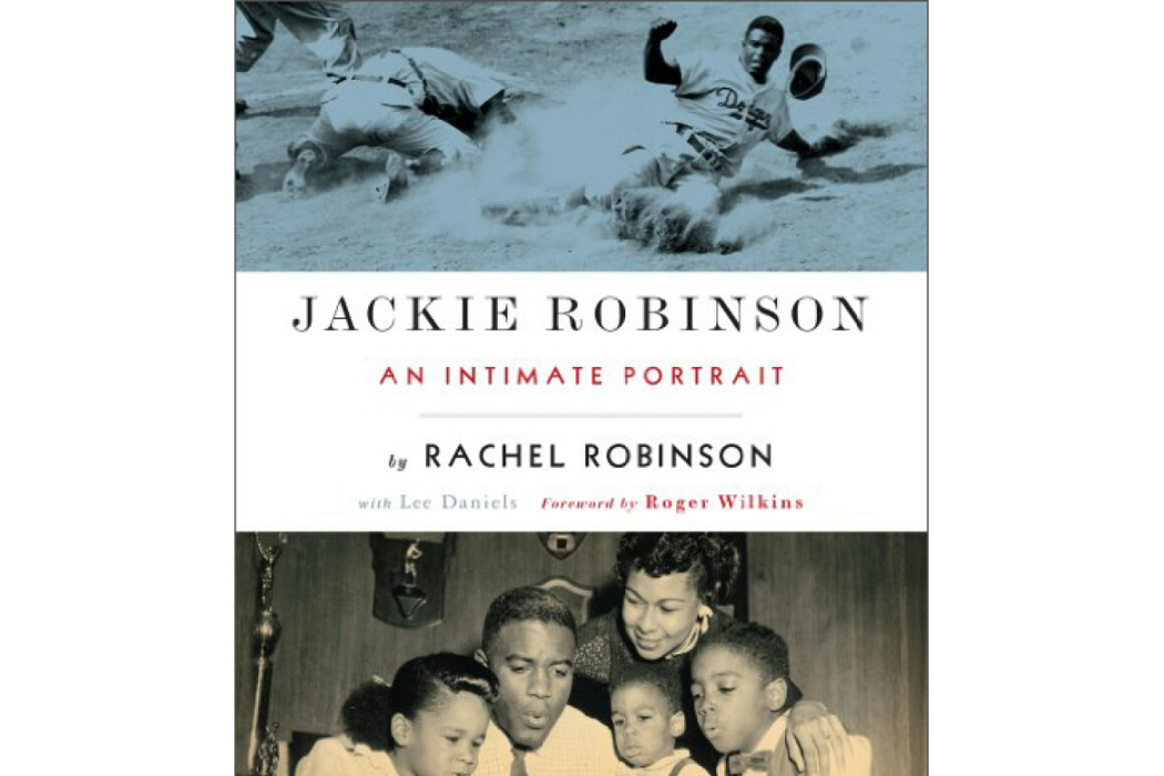 Jackie Robinson: An Intimate Memoir Jackie Robinson: An Intimate Memoir