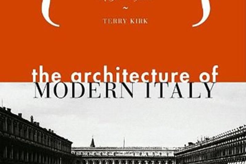 The Architecture of Modern Italy The Architecture of Modern Italy