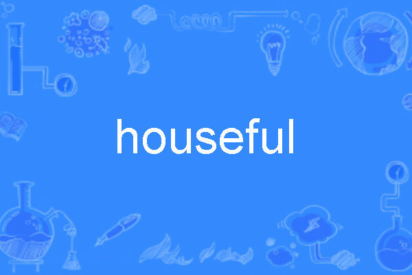 houseful houseful