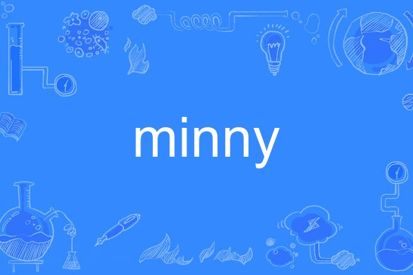 minny minny