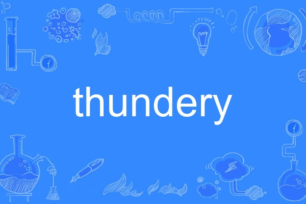 thundery thundery