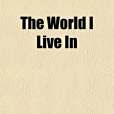 The World I Live in(2010年General Books出版的圖書) The World I Live in(2010年General Books出版的圖書)