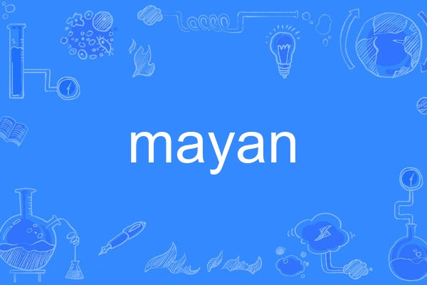 mayan mayan
