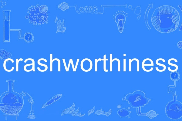 crashworthiness crashworthiness
