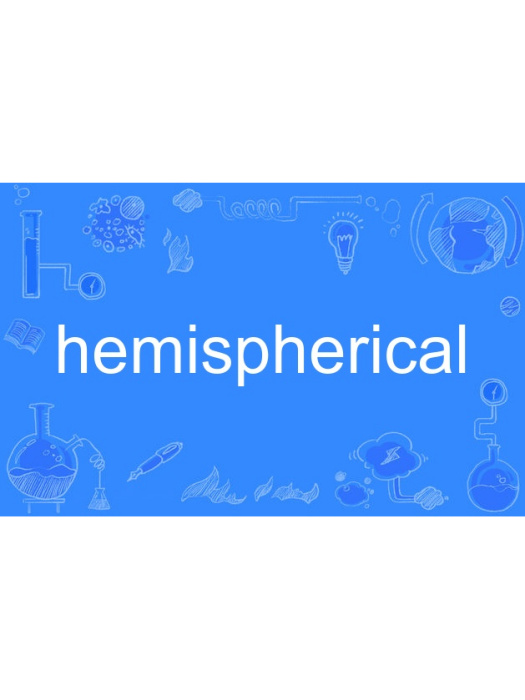 hemispherical hemispherical