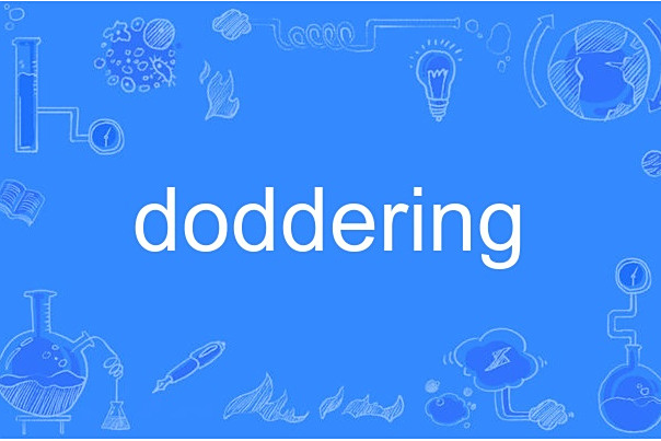 doddering doddering