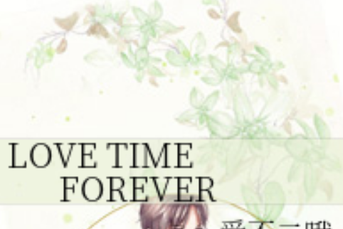 LOVE TIME FOREVER LOVE TIME FOREVER
