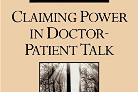 Claiming Power in Doctor-Patient Talk Claiming Power in Doctor-Patient Talk