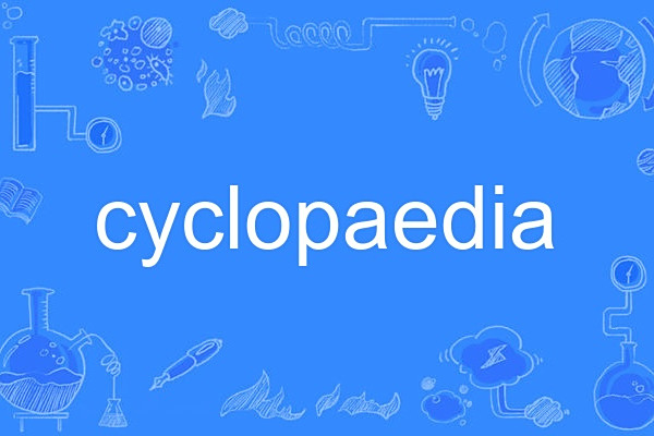 cyclopaedia cyclopaedia