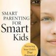 Smart Parenting for Smart Kids Smart Parenting for Smart Kids