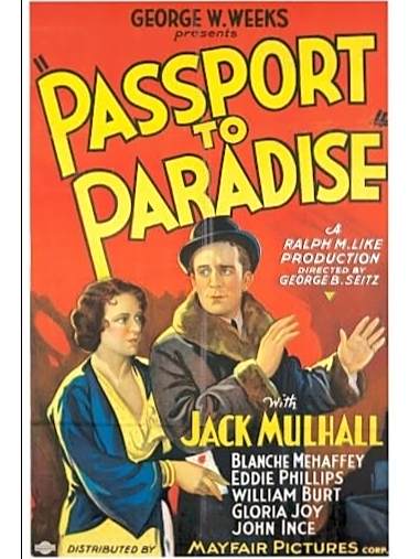 Passport to Paradise(美國1932年George B. Seitz執導的電影) Passport to Paradise(美國1932年George B. Seitz執導的電影)