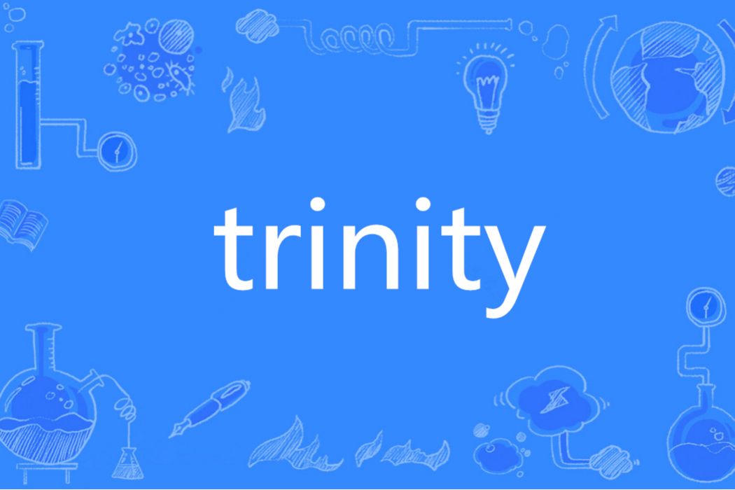 trinity(英文單詞) trinity(英文單詞)