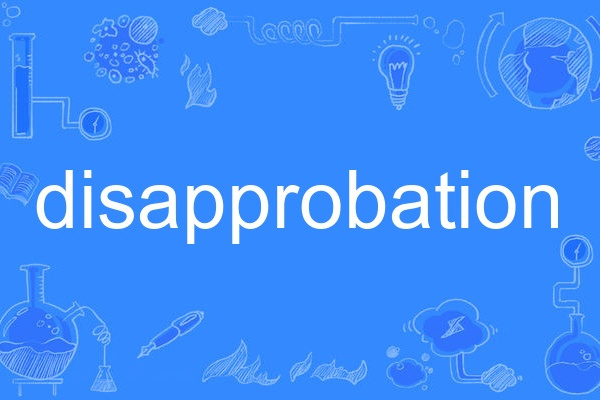 disapprobation disapprobation