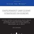 Employment Law Client Strategies in Europe, 2011 ed. Employment Law Client Strategies in Europe, 2011 ed.