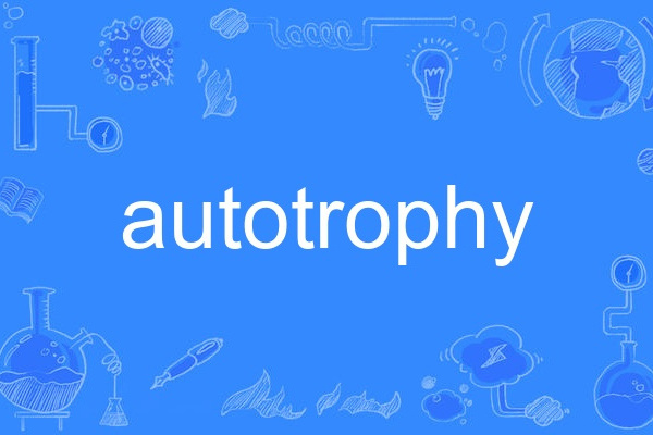 autotrophy autotrophy