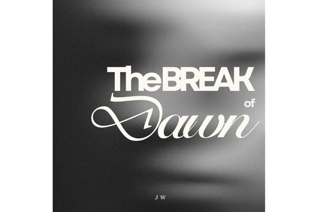 The Break of Dawn The Break of Dawn