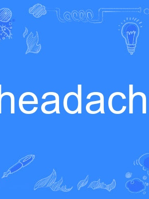 headachy headachy