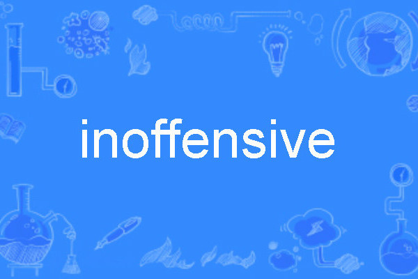 inoffensive inoffensive
