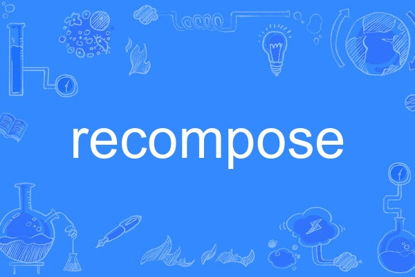 recompose recompose