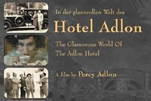 In der glanzvollen Welt des Hotel Adlon In der glanzvollen Welt des Hotel Adlon