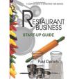 The Restaurant Business Start-Up Guide The Restaurant Business Start-Up Guide