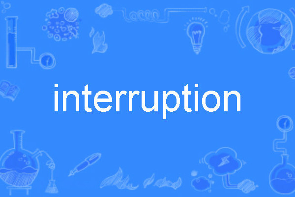 interruption interruption