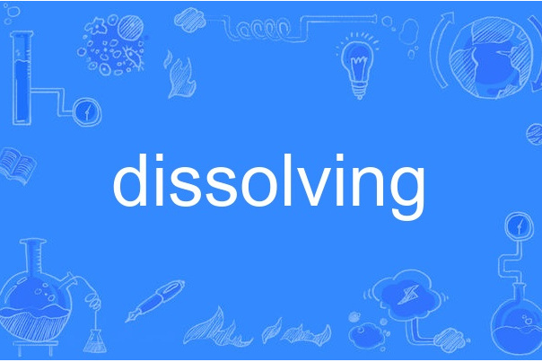 dissolving dissolving