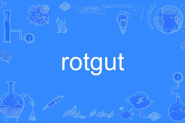 rotgut rotgut