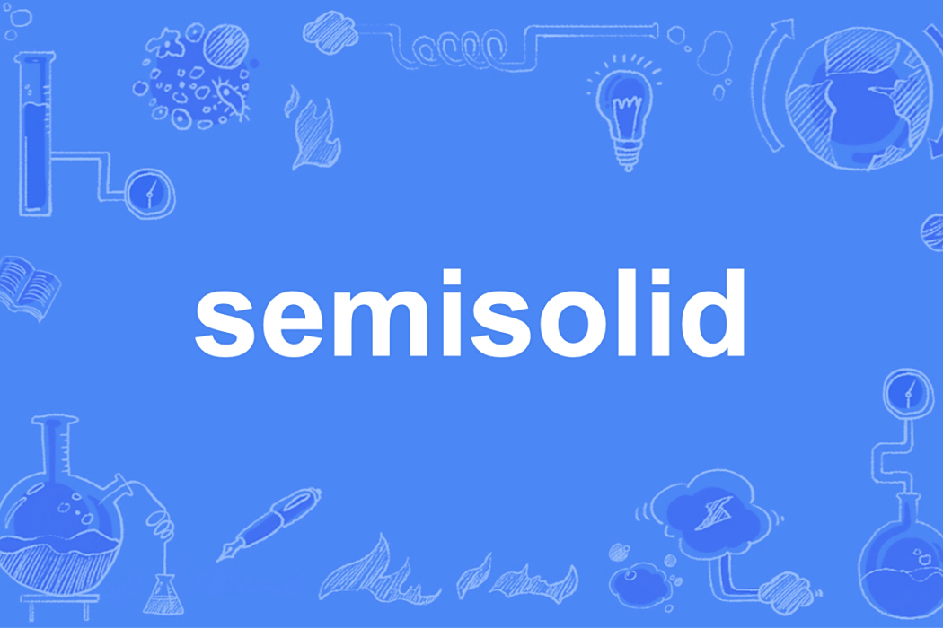 semisolid semisolid