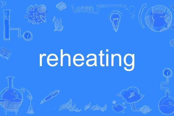 reheating reheating