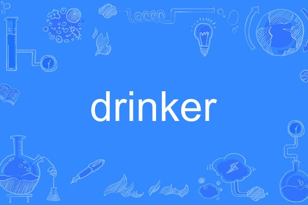 Drinker Drinker