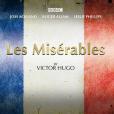 Les Misérables: A BBC Radio 4 Full-Cast Dramatisation Les Misérables: A BBC Radio 4 Full-Cast Dramatisation