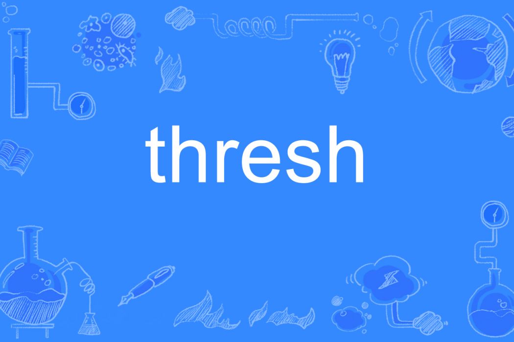 thresh thresh