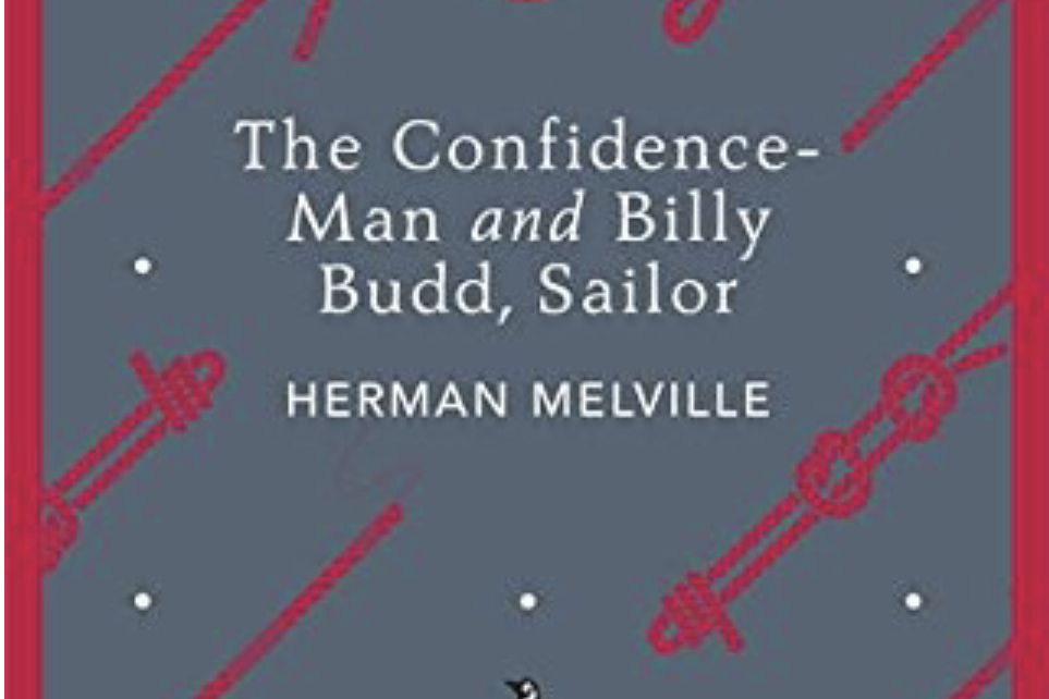 The Confidence-Man and Billy Budd, Sailor The Confidence-Man and Billy Budd, Sailor