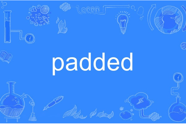 padded padded