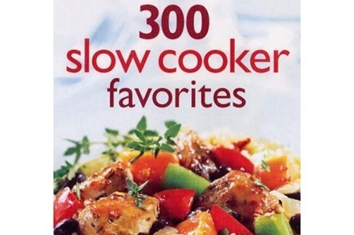 300 Slow Cooker Favourites 300 Slow Cooker Favourites