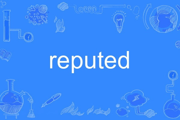 reputed reputed