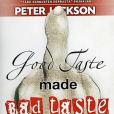 Good Taste Made Bad Taste Good Taste Made Bad Taste