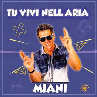 Tu vivi nell\x27aria(2020年Miani演唱的歌曲) Tu vivi nell\x27aria(2020年Miani演唱的歌曲)
