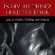 In Him All Things Hold Together