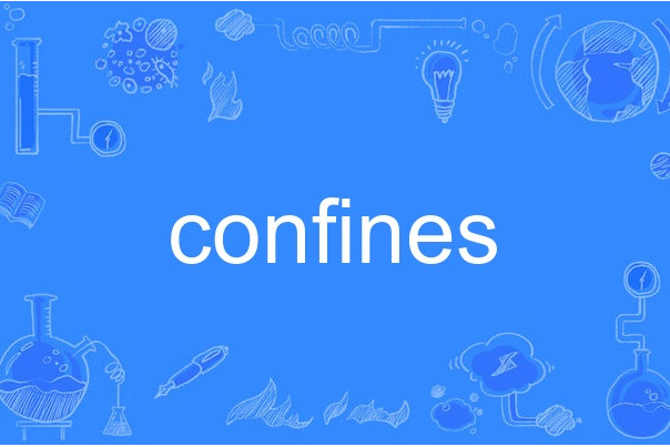 confines confines
