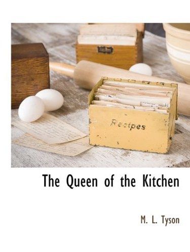 The Queen of the Kitchen The Queen of the Kitchen