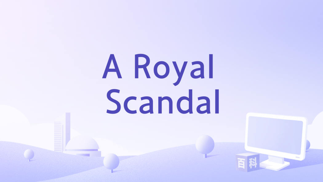 A Royal Scandal A Royal Scandal