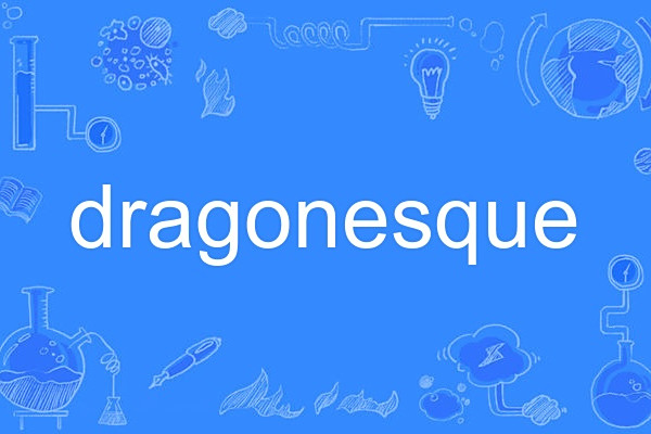 dragonesque