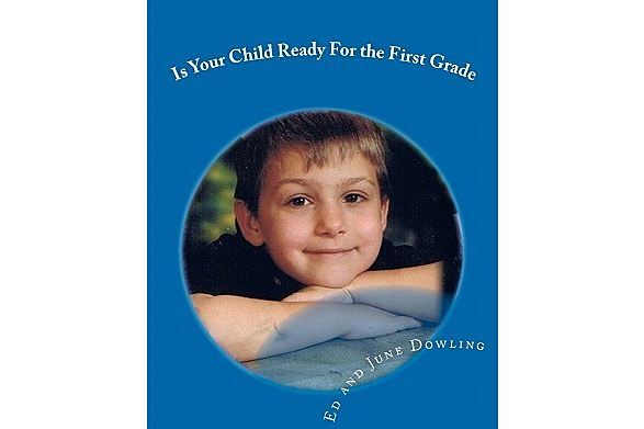 Is Your Child Ready for the First Grade Is Your Child Ready for the First Grade