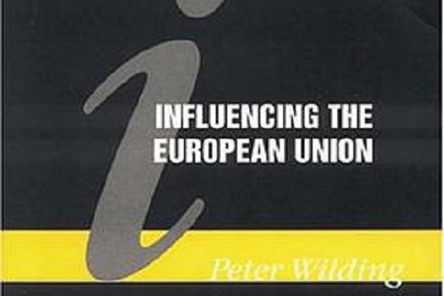 Influencing the European Union Influencing the European Union