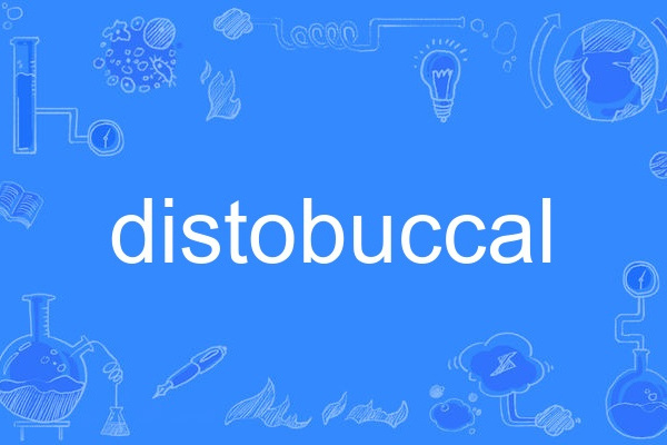 distobuccal distobuccal