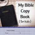 My Bible Copy Book: For Kids My Bible Copy Book: For Kids