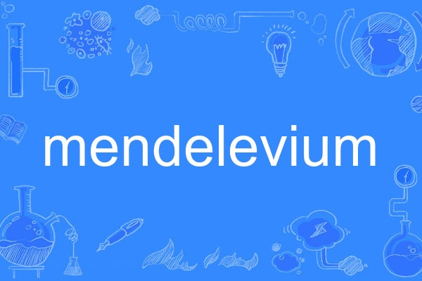 mendelevium mendelevium