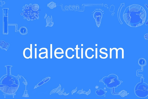 dialecticism dialecticism
